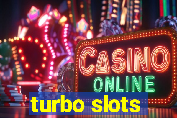 turbo slots